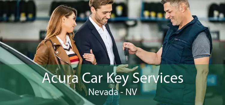 Acura Car Key Services Nevada - NV
