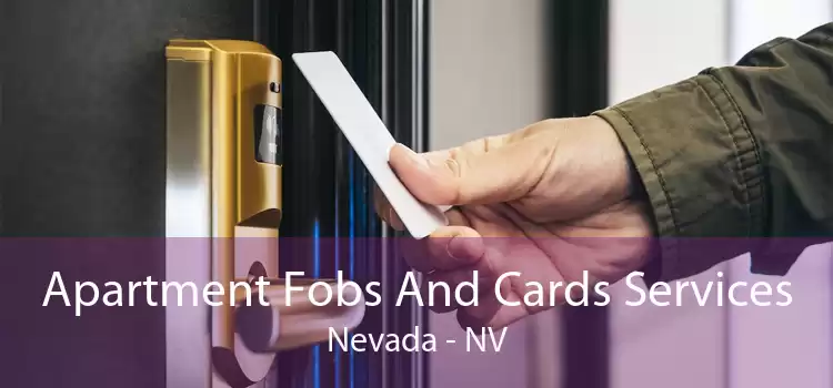 Apartment Fobs And Cards Services Nevada - NV