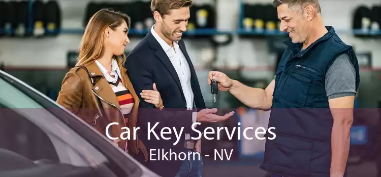 Car Key Services Elkhorn - NV