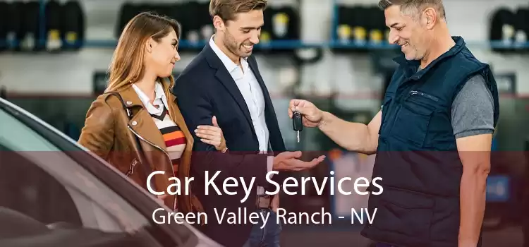 Car Key Services Green Valley Ranch - NV
