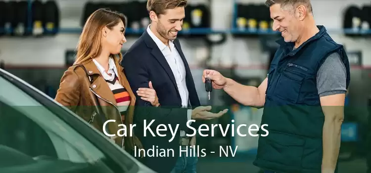 Car Key Services Indian Hills - NV
