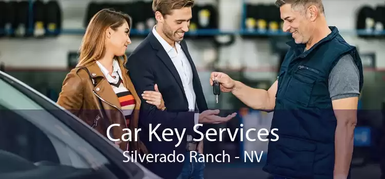 Car Key Services Silverado Ranch - NV