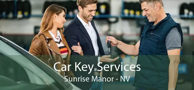 Car Key Services Sunrise Manor - NV