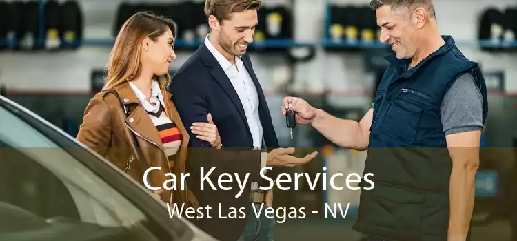 Car Key Services West Las Vegas - NV