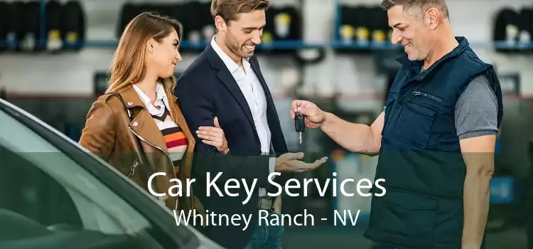 Car Key Services Whitney Ranch - NV