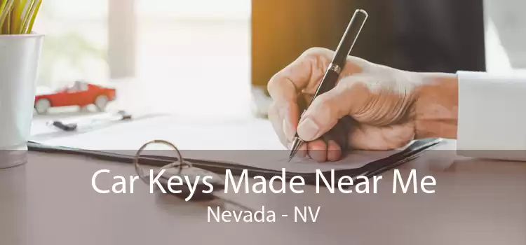Car Keys Made Near Me Nevada - NV