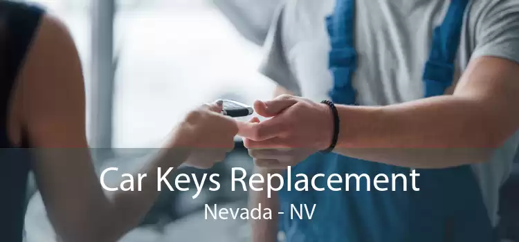 Car Keys Replacement Nevada - NV