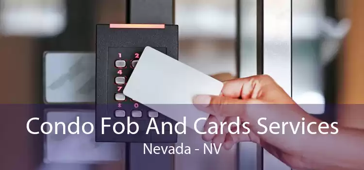 Condo Fob And Cards Services Nevada - NV