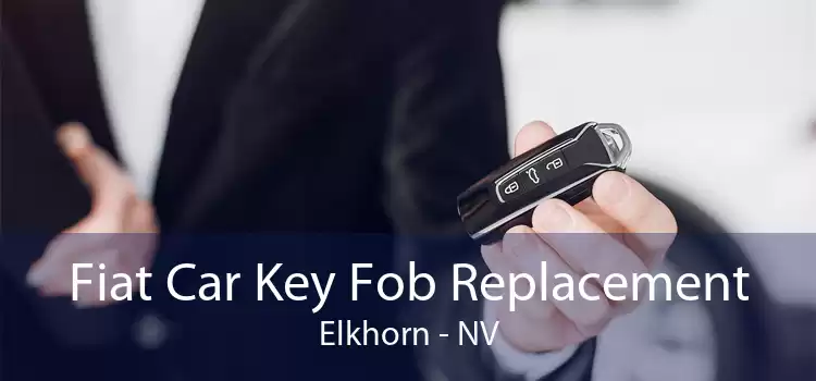 Fiat Car Key Fob Replacement Elkhorn - NV