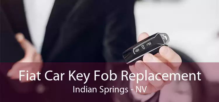 Fiat Car Key Fob Replacement Indian Springs - NV
