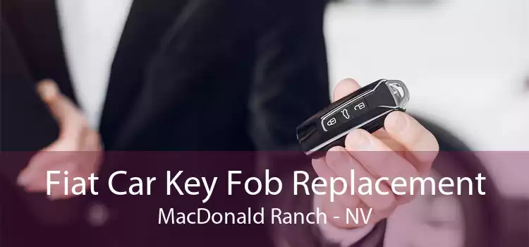 Fiat Car Key Fob Replacement MacDonald Ranch - NV