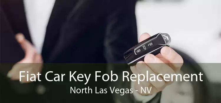Fiat Car Key Fob Replacement North Las Vegas - NV