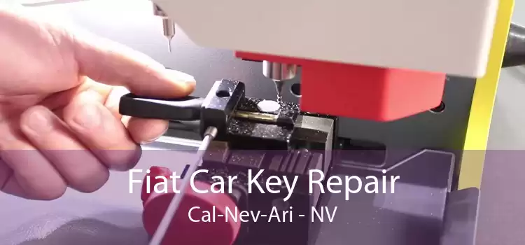 Fiat Car Key Repair Cal-Nev-Ari - NV