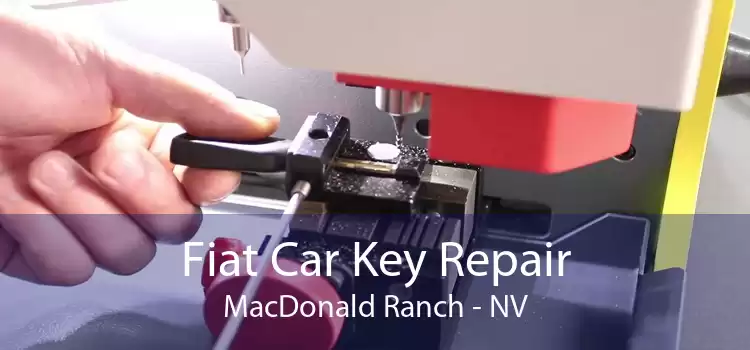 Fiat Car Key Repair MacDonald Ranch - NV
