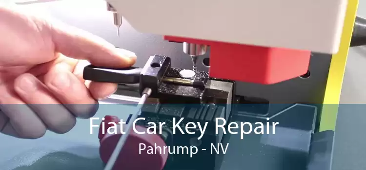 Fiat Car Key Repair Pahrump - NV