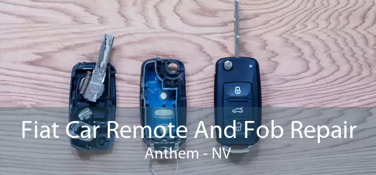 Fiat Car Remote And Fob Repair Anthem - NV