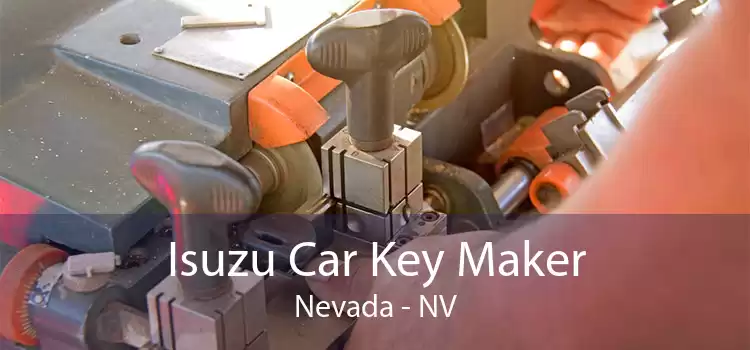 Isuzu Car Key Maker Nevada - NV