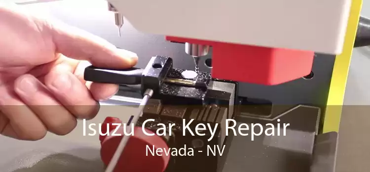 Isuzu Car Key Repair Nevada - NV