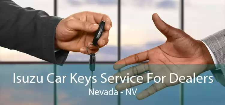 Isuzu Car Keys Service For Dealers Nevada - NV