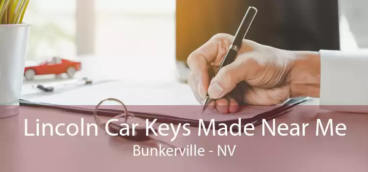 Lincoln Car Keys Made Near Me Bunkerville - NV