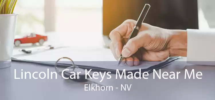 Lincoln Car Keys Made Near Me Elkhorn - NV