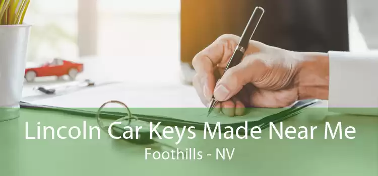 Lincoln Car Keys Made Near Me Foothills - NV