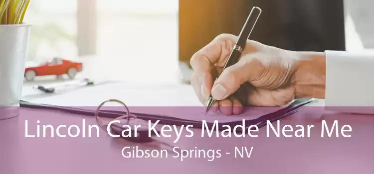 Lincoln Car Keys Made Near Me Gibson Springs - NV