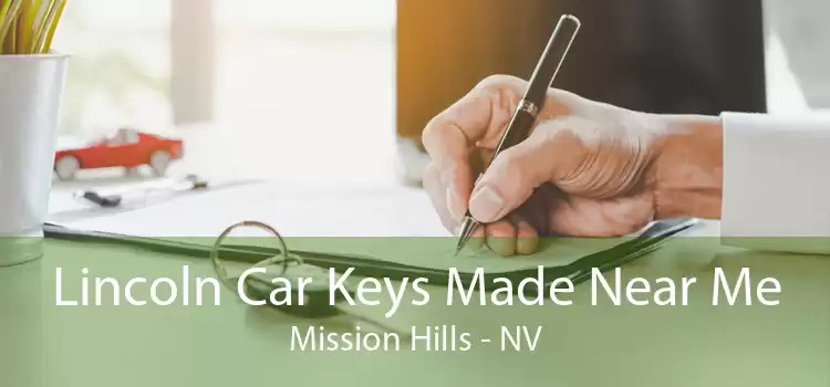 Lincoln Car Keys Made Near Me Mission Hills - NV