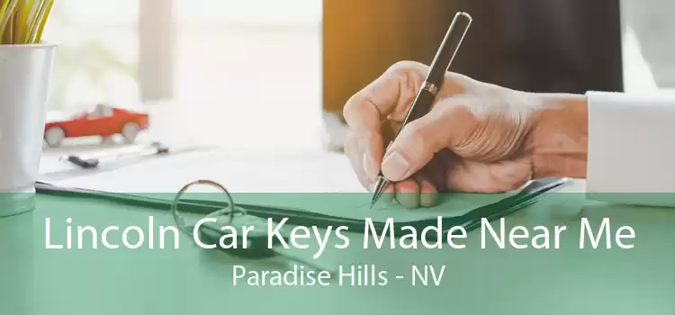 Lincoln Car Keys Made Near Me Paradise Hills - NV