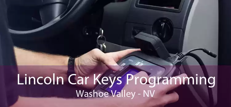 Lincoln Car Keys Programming Washoe Valley - NV