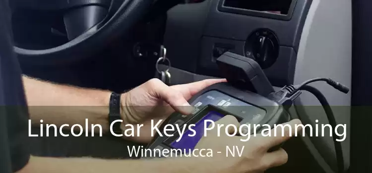 Lincoln Car Keys Programming Winnemucca - NV