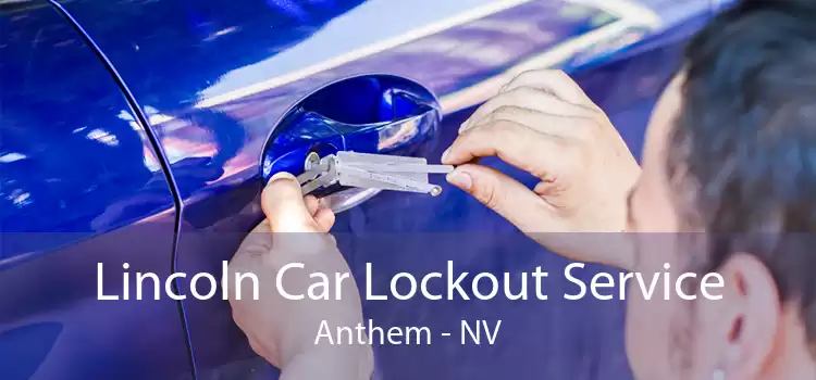 Lincoln Car Lockout Service Anthem - NV