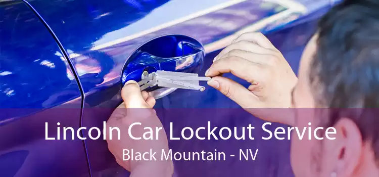 Lincoln Car Lockout Service Black Mountain - NV
