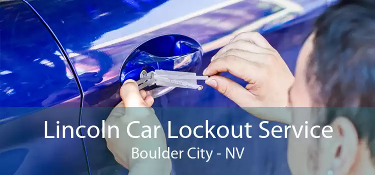 Lincoln Car Lockout Service Boulder City - NV
