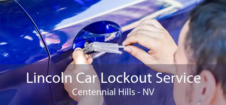 Lincoln Car Lockout Service Centennial Hills - NV