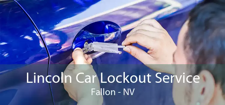 Lincoln Car Lockout Service Fallon - NV