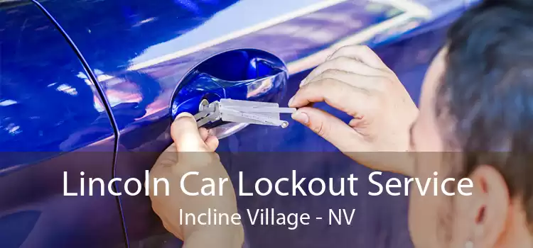 Lincoln Car Lockout Service Incline Village - NV