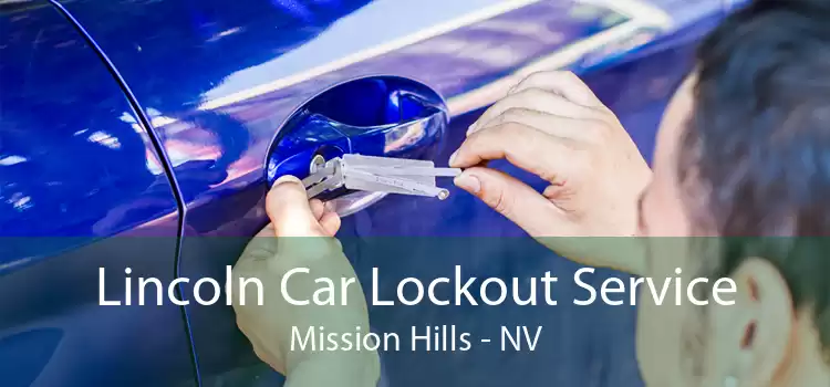 Lincoln Car Lockout Service Mission Hills - NV