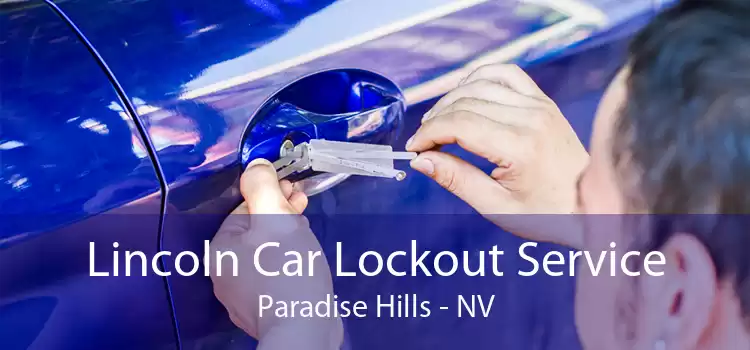 Lincoln Car Lockout Service Paradise Hills - NV