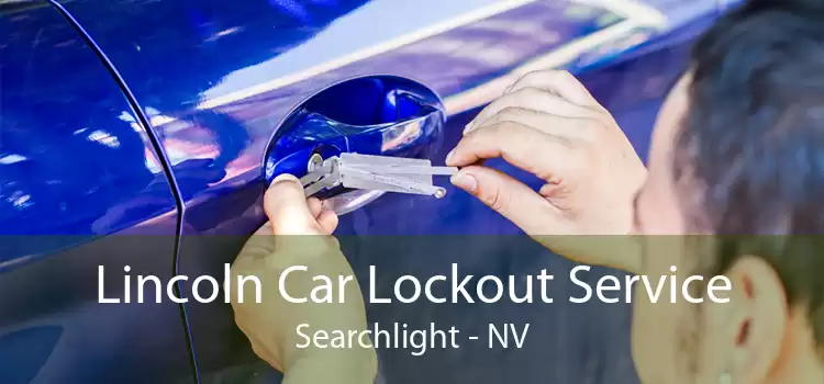 Lincoln Car Lockout Service Searchlight - NV