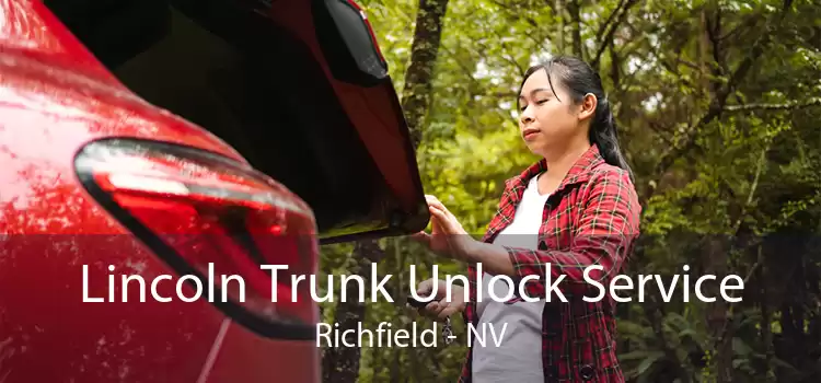 Lincoln Trunk Unlock Service Richfield - NV