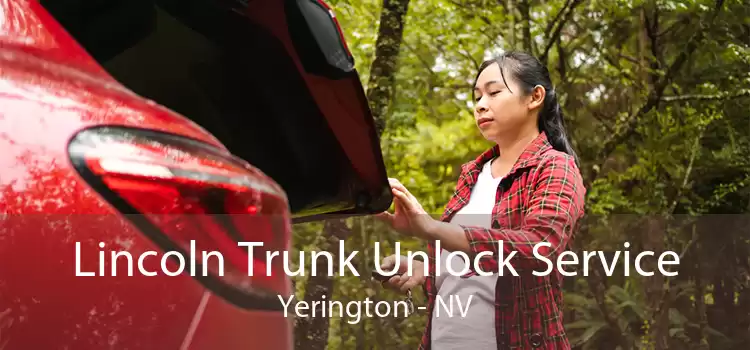 Lincoln Trunk Unlock Service Yerington - NV
