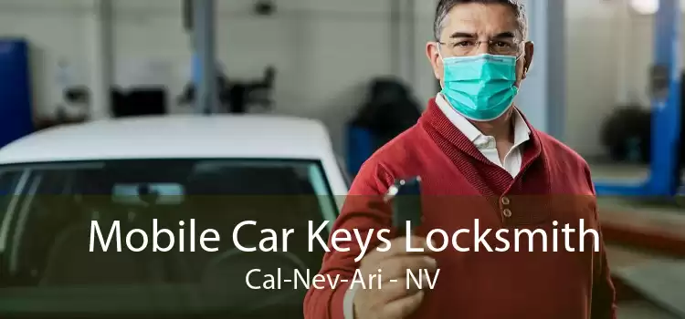 Mobile Car Keys Locksmith Cal-Nev-Ari - NV