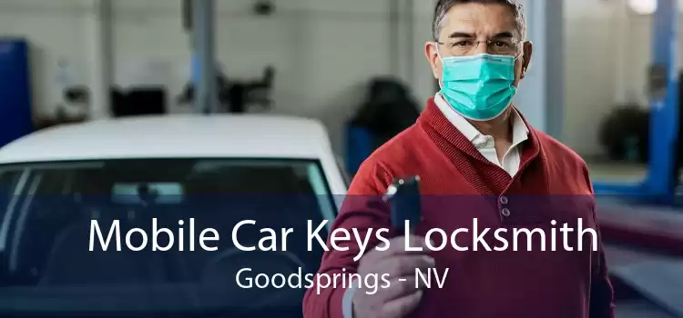 Mobile Car Keys Locksmith Goodsprings - NV