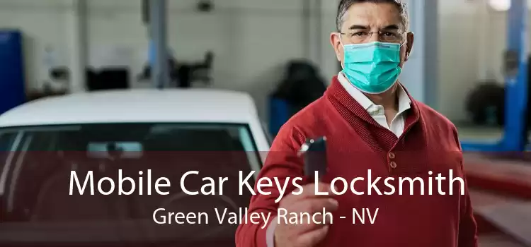 Mobile Car Keys Locksmith Green Valley Ranch - NV