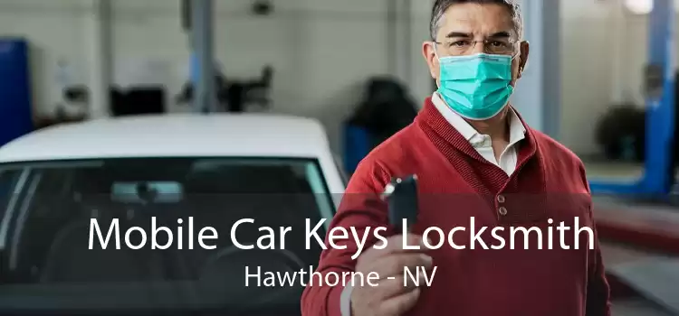 Mobile Car Keys Locksmith Hawthorne - NV