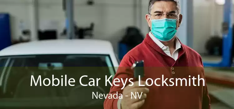 Mobile Car Keys Locksmith Nevada - NV