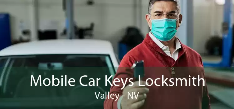 Mobile Car Keys Locksmith Valley - NV