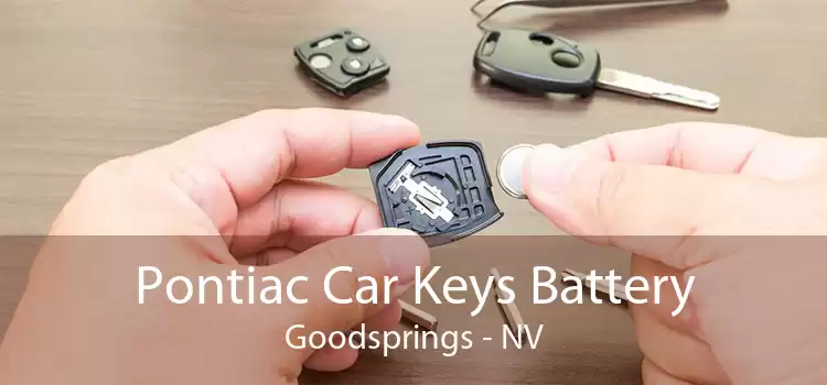 Pontiac Car Keys Battery Goodsprings - NV