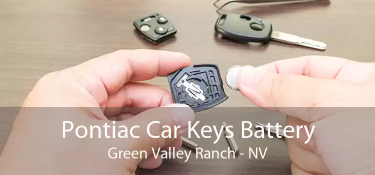 Pontiac Car Keys Battery Green Valley Ranch - NV
